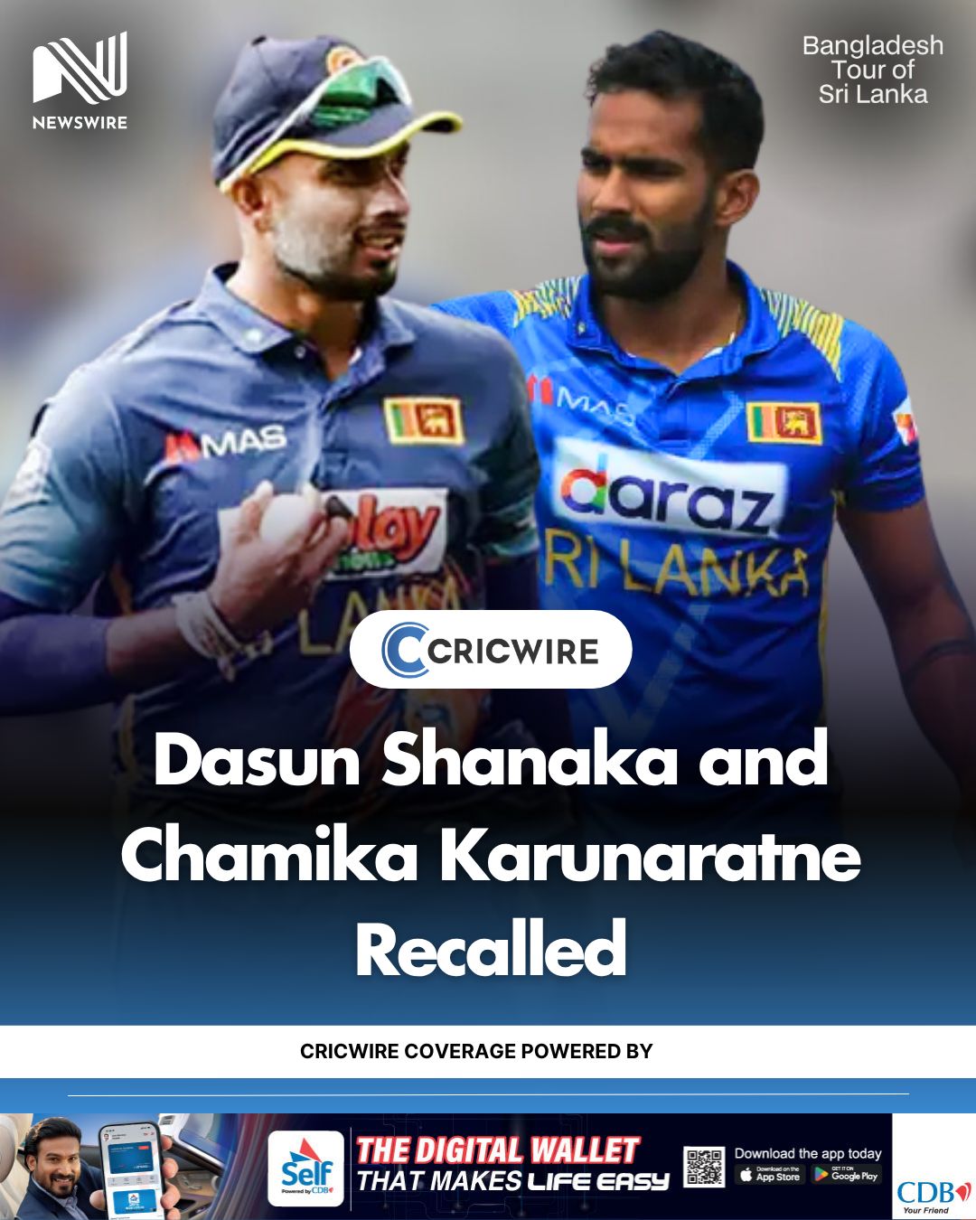 Big news for Dasun Shanaka and Chamika Karunaratne