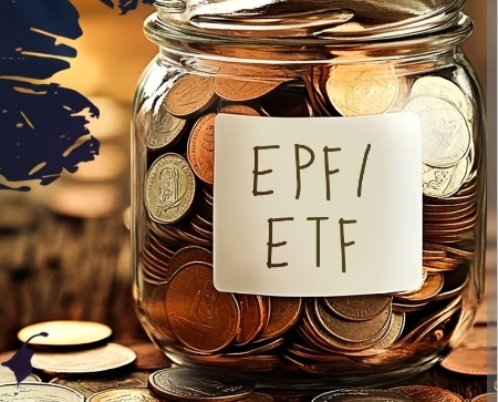 EPF & ETF funds : Govt dismisses misleading reports