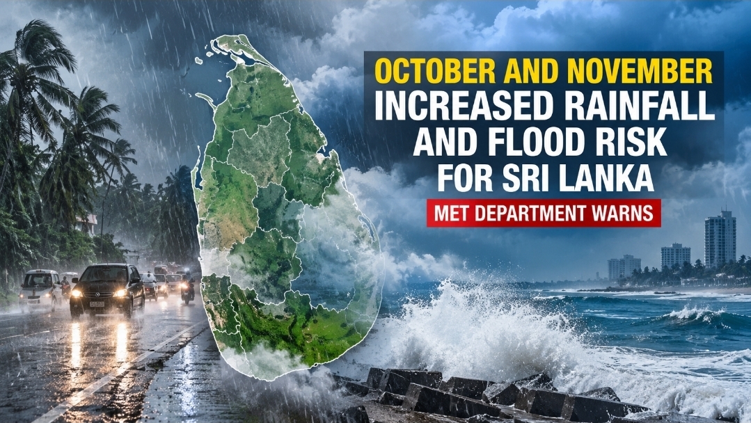 Sri Lanka told to prepare for possible floods in October and November